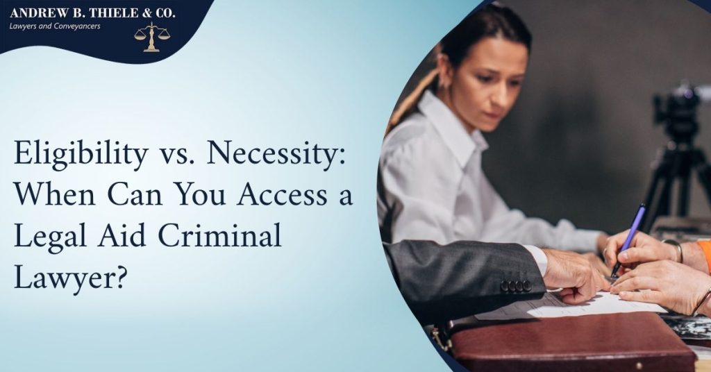 Eligibility vs. Necessity When Can You Access a Legal Aid Criminal Lawyer